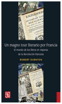 UN MAGNO TOUR LITERARIO POR FRANCIA - ROBERT DARNTON