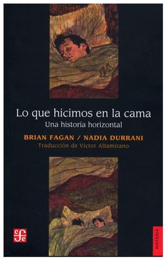 LO QUE HICIMOS EN LA CAMA - FAGAN BRIAN