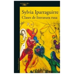 CLASES DE LITERATURA RUSA - SYLVIA IPARRAGUIRRE