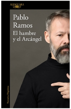 EL HAMBRE Y EL ARCANGEL - PABLO RAMOS