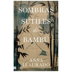 SOMBRAS SUTILES DE BAMBU - ANNA LLAURADO
