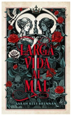 LARGA VIDA AL MAL - SARAH REES