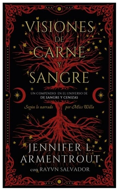 VISIONES DE CARNE Y SANGRE- SAGA DE SANGRE Y CENIZA 5.5- ARMENTROUT JENNIFER L.