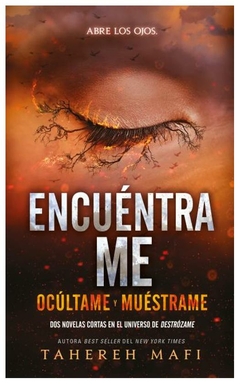 ENCUENTRAME - NOVELA CORTA DE DESTROZAME - MAFI TAHEREH