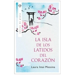 LA ISLA DE LOS LATIDOS DEL CORAZON - LAURA MESSINA