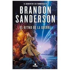 EL RITMO DE LA GUERRA - SAGA EL ARCHIVO DE LAS TORMENTAS 4 - SANDERSON BRANDON