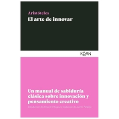 EL ARTE DE INNOVAR - ARISTOTELES