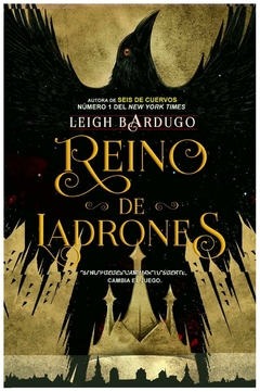 REINO DE LADRONES - GRISHAVERSE - BILOGÍA SEIS DE CUERVOS 2 - LEIGH BARDUGO