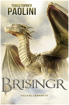 BRISINGR - SAGA CICLO EL LEGADO 3 - CHRISTOPHER PAOLINI