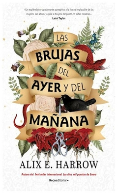 LAS BRUJAS DEL AYER Y DEL MAÑANA - ALIX E. HARROW