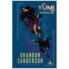 YUMI Y EL PINTOR DE PESA - NOVELA SECRETA 3 - BRANDON SANDER