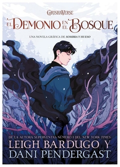 EL DEMONIO EN EL BOSQUE - LEIGH BARDUGO - NOVELA GRAFICA