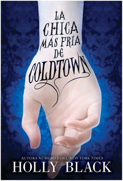 LA CHICA MAS FRIA DE COLDTOWN - HOLLY BLACK