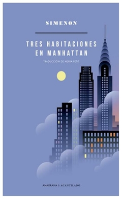 TRES HABITACIONES EN MANHATTAN - GEORGES SIMENON