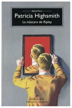 LA MASCARA DE RIPLEY - PATRICIA HIGHSMITH