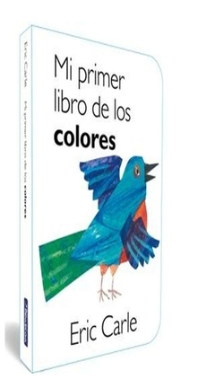 MI PRIMER LIBRO DE LOS COLORES - ERIC CARLE