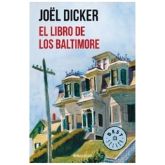 EL LIBRO DE LOS BALTIMORE - JOËL DICKER