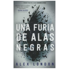 UNA FURIA DE ALAS NEGRAS - SAGA UNA FURIA DE ALAS NEGRAS 1 - LONDON ALEX