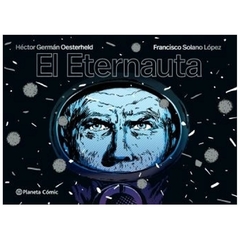 EL ETERNAUTA - OESTERHALD HECTOR