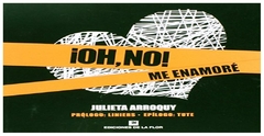 OH NO! ME ENAMORE - JULIETA ARROQUY