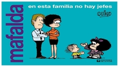 EN ESTA FAMILIA NO HAY JEFES - QUINO