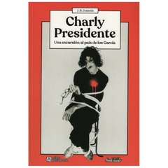 CHARLY PRESIDENTE - JUAN BAUTISTA DUIZEIDE