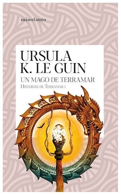 UN MAGO DE TERRAMAR - SAGA HISTORIAS DE TERRAMAR 1 - URSULA K. LE GUIN