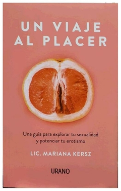 UN VIAJE DE PLACER - MARIANA KERSZ