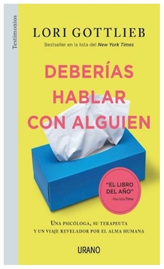 DEBERIAS HABLAR CON ALGUIEN - LOR GOTTLIEB