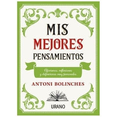 MIS MEJORES PENSAMIENTOS - ANTONI BOLINCHES