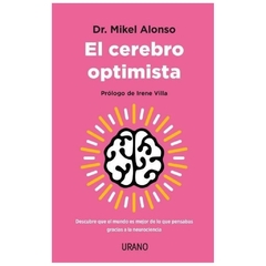 EL CEREBRO OPTIMISTA - MIKEL ALONSO LOPEZ