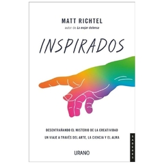 INSPIRADOS - MATT RICHTEL