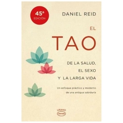 EL TAO DE LA SALUD, EL SEXO Y LARGA VIDA - DANIEL REID