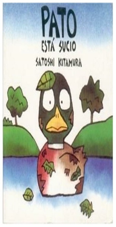 PATO ESTA SUCIO - SATOSHI KITAMURA