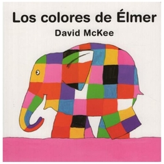 LIBRO LOS COLORES DE ELMER - DAVIS MCKEE