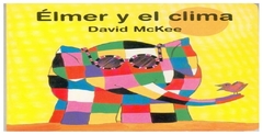 ELMER Y EL CLIMA - DAVID MCKEE