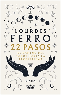 22 PASOS. EL CAMINO DEL TAROT HACIA LA PROSPERIDAD - GABO FERRO