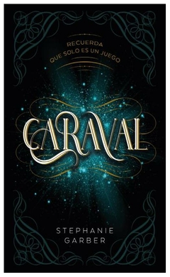 CARAVAL- SAGA CARAVAL N°1 - STEPHANIE GARBER