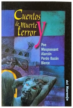 CUENTOS DE MUERTE Y DE TERROR - MAUPASSANT POE - EDGAR ALLAN POE