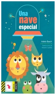 UNA NAVE ESPECIAL - ADELA BASCH