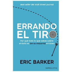 ERRANDO EL TIRO - ERIC BARKER