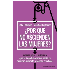 POR QUE NO ASCIENDEN LAS MUJERES? - HELGESEN SALLY