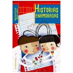 HISTORIAS ENAMORADAS - KIRZNER MARIANA - LOPEZ MONICA - ZORN VANESSA