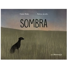 SOMBRA - MOLLER PABLO / ACOSTA MATIAS