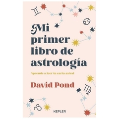 MI PRIMER LIBRO DE ASTROLOGIA - DAVID POND
