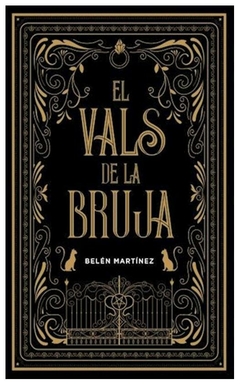 EL VALS DE LA BRUJA - SAGA EL VALS DE LA BRUJA 1- BELEN MARTINEZ