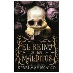 EL REINO DE LOS MALDITOS - SAGA EL REINO DE LOS MALDITOS N°1 - KERRI MANISCALCO