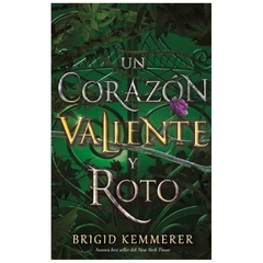 UN CORAZÓN VALIENTE Y ROTO - SAGA CURSEBREAKERS N° 2 - BRIGID KEMMERER