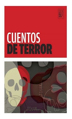 CUENTOS DE TERROR - SHERIDAN LE FANU, IRVING, POE, STOLKER
