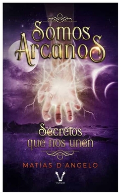 SOMOS ARCANOS- SAGA SOMOS ARCANOS 2 - MATIAS D'ANGELO